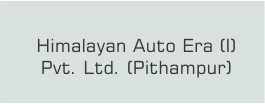 Himalayan Auto Era (I) Pvt. Ltd. (Pithampur)